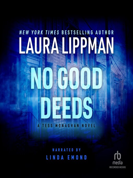 Title details for No Good Deeds by Laura Lippman - Available